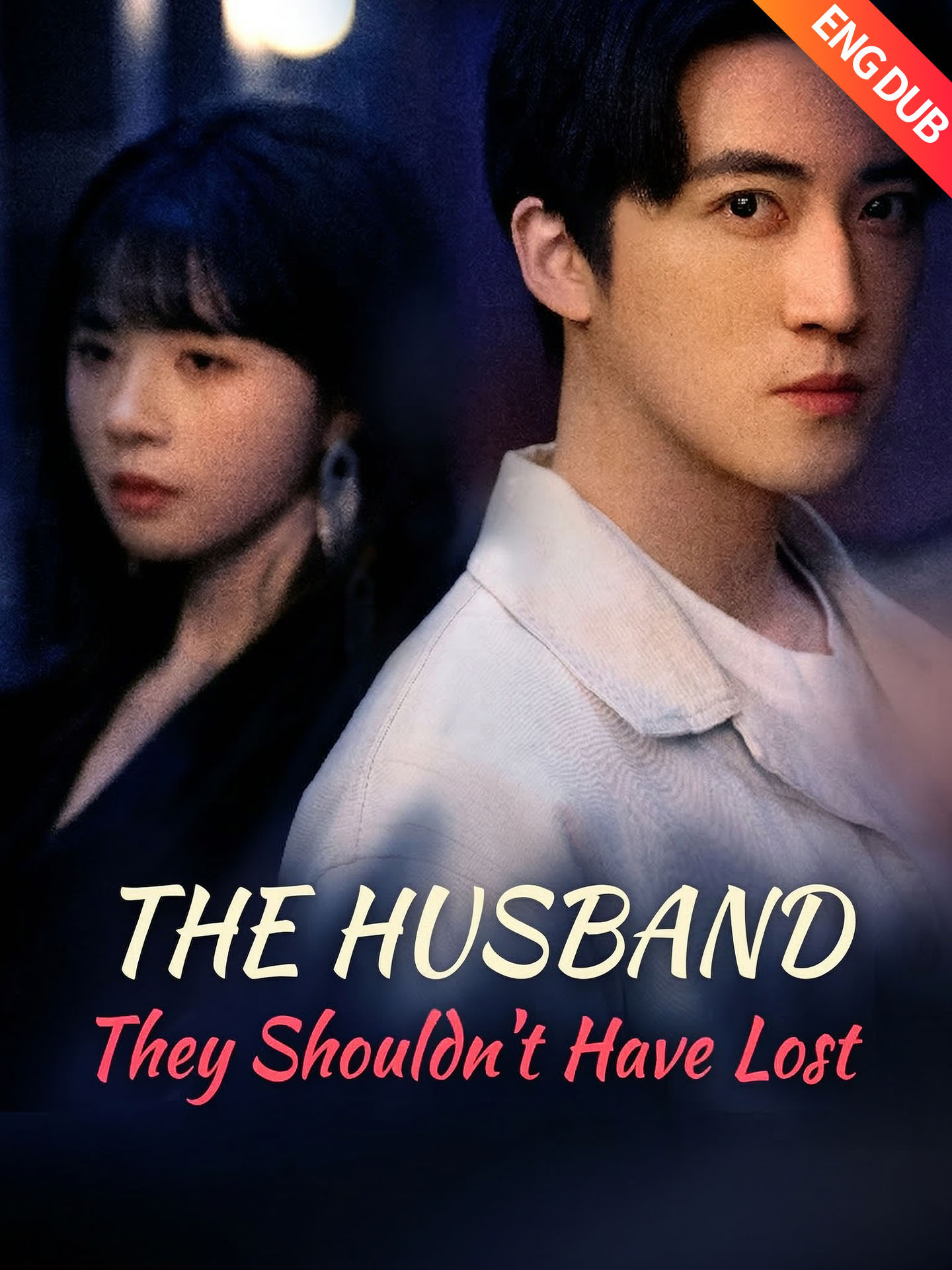 [ENG DUB] The Husband They Shouldn't Have Lost poster