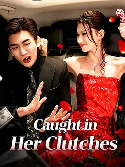 Caught in Her Clutches poster