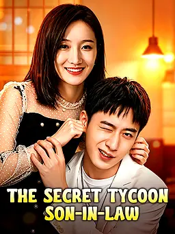 The Secret Tycoon Son-in-Law poster