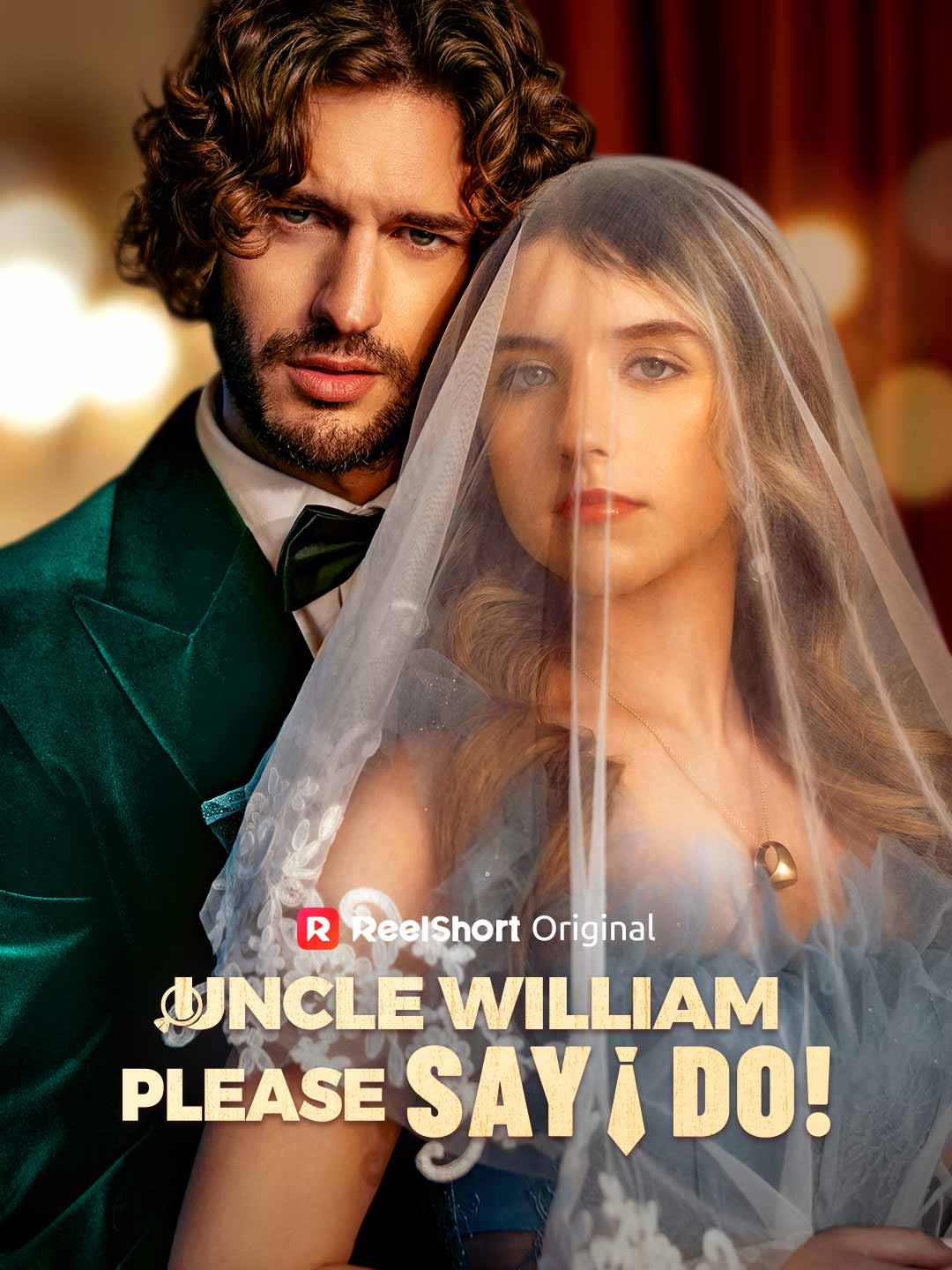 Uncle William, Please Say I Do! poster