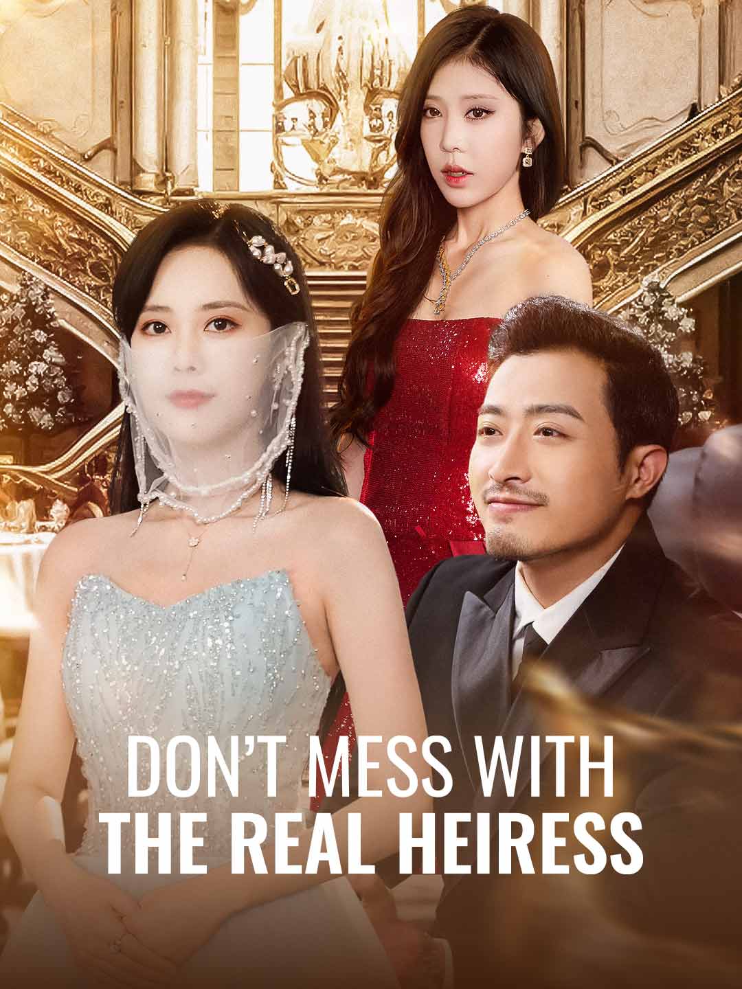 Don't Mess With the Real Heiress poster