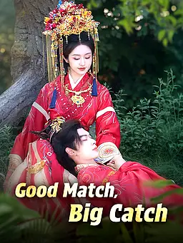 Good Match, Big Catch poster