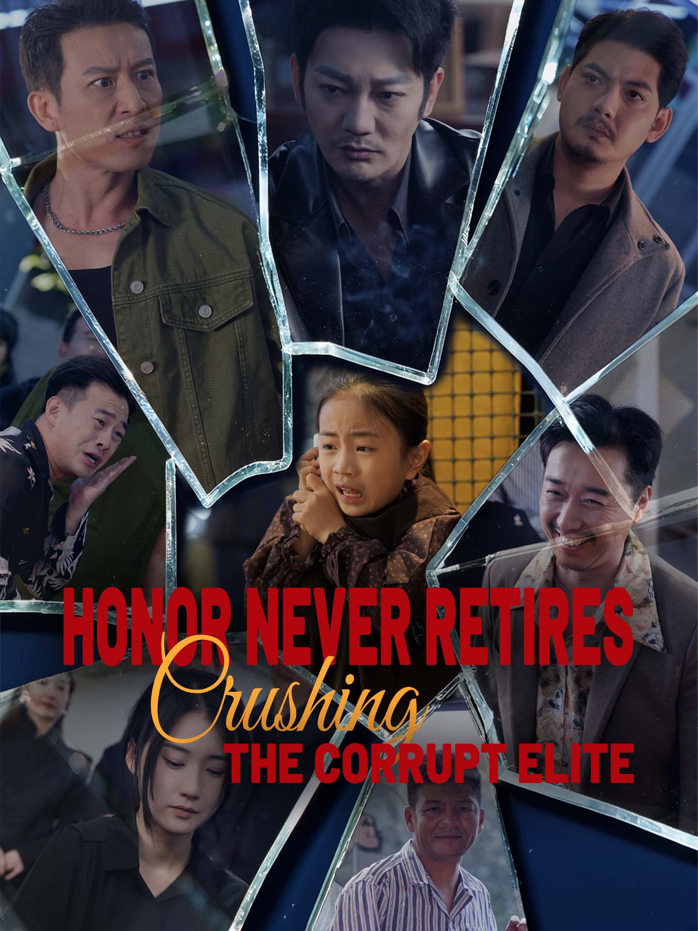 Honor Never Retires: Crushing the Corrupt Elite poster