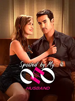Spoiled by My CEO Husband poster