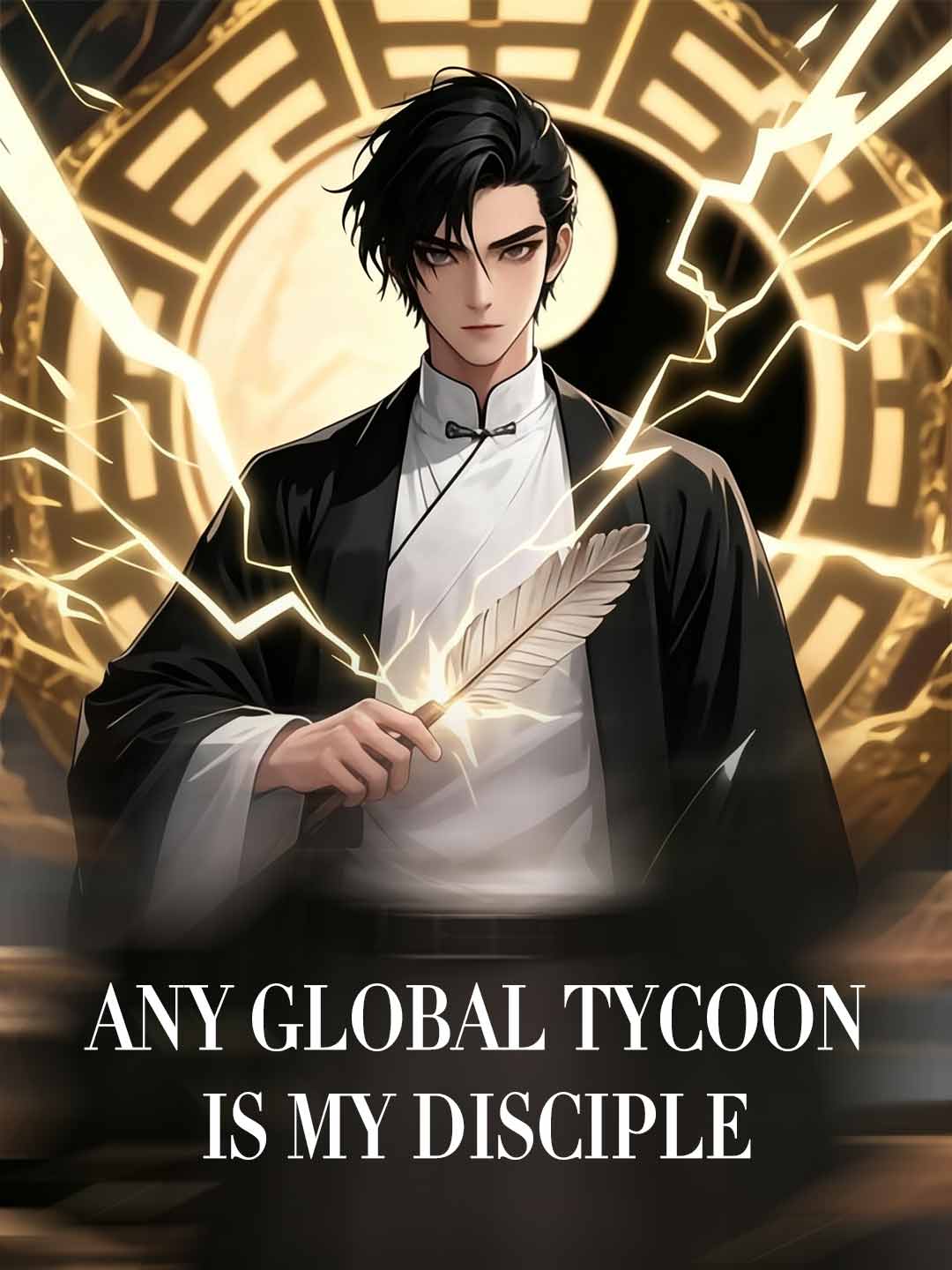 Any Global Tycoon Is My Disciple poster