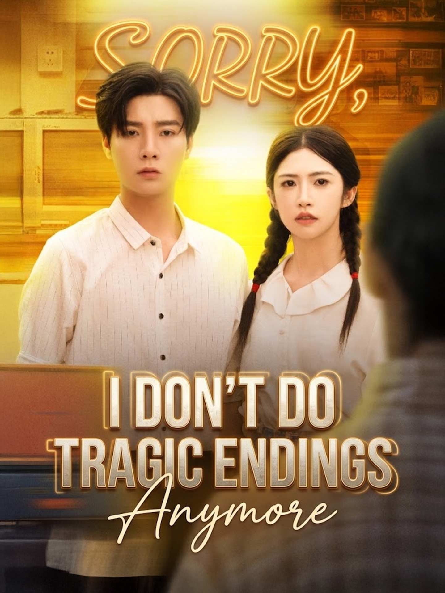 Sorry, I Don't Do Tragic Endings Anymore poster