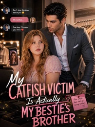 My Catfish Victim Is Actually My Bestie’s Brother poster