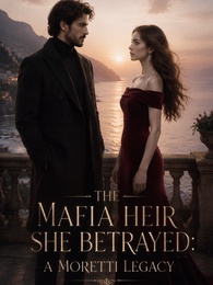 THE MAFIA HEIR SHE BETRAYED: A MORETTI LEGACY poster