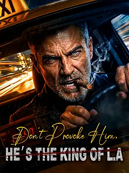 Don’t Provoke Him，He’s the King of L.A poster