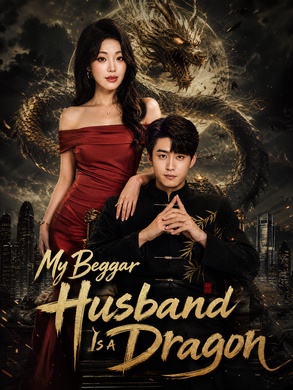 [Dubbed]My Beggar Husband Is a Dragon poster