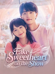 Fake Sweetheart on the Show poster