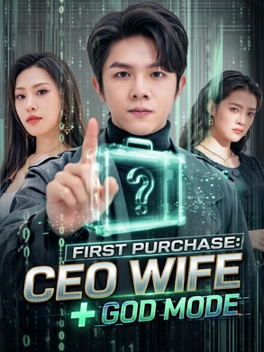 First Purchase: CEO Wife + God Mode poster