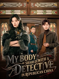 My Body Shared With a Detective in Republican China poster