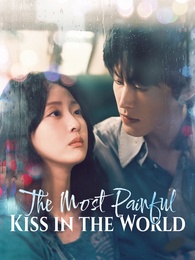The Most Painful Kiss in the World poster