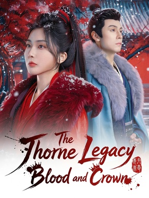 The Thorne Legacy: Blood and Crown poster