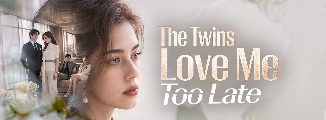 The Twins Love Me Too Late poster