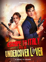 Escape to Italy with My Undercover Lover poster