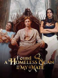 Found a Homeless Lycan to Be My Mate poster