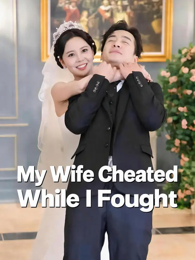 My Wife Cheated While I Fought poster