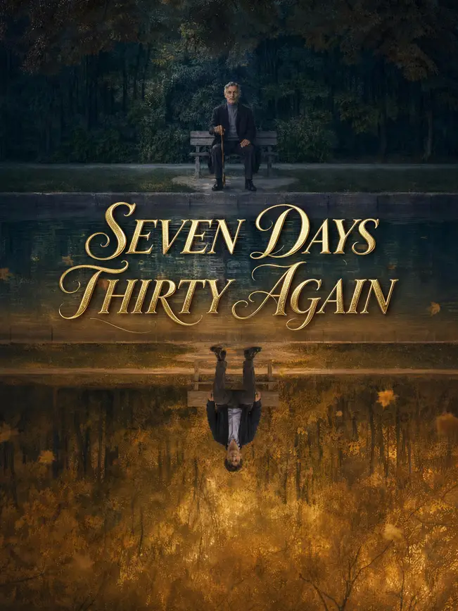SEVEN DAYS THIRTY AGAIN poster