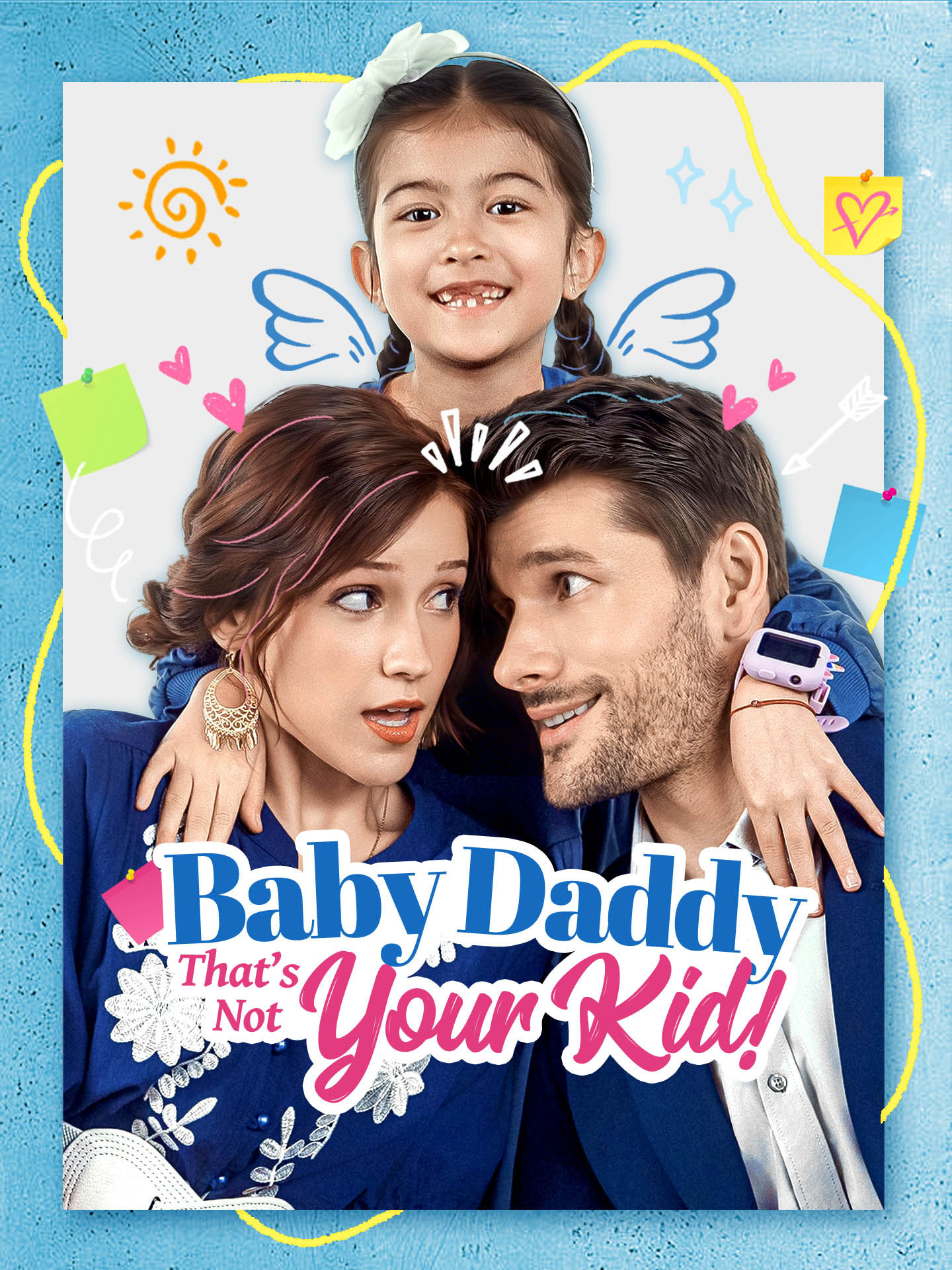 Baby Daddy That's Not Your Kid! poster